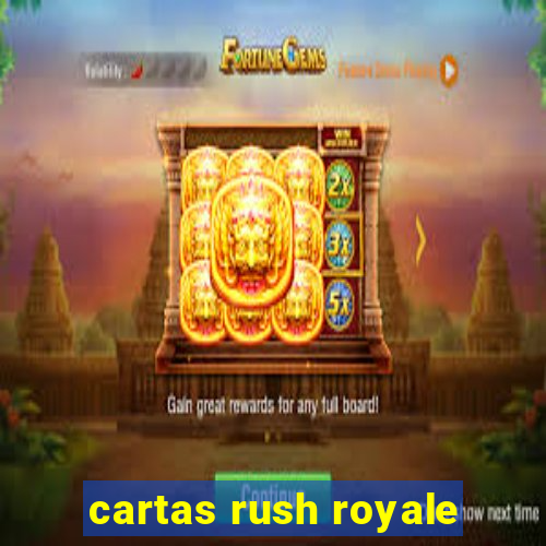 cartas rush royale